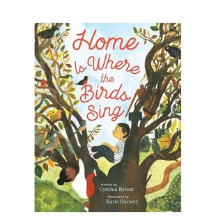 Beach 家就是有鸟儿歌唱 Harnett Katie Sing英文儿童图书籍进口原版 Lane Birds 地方 the Where 9岁 Books6 Home 现货
