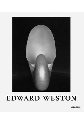 【现货】爱德华·韦斯顿：认可的光芒 60周年纪念 经典再版 Edward Weston 纯粹美学 直接摄影教父 英文进口原版摄影作品集1Edwar