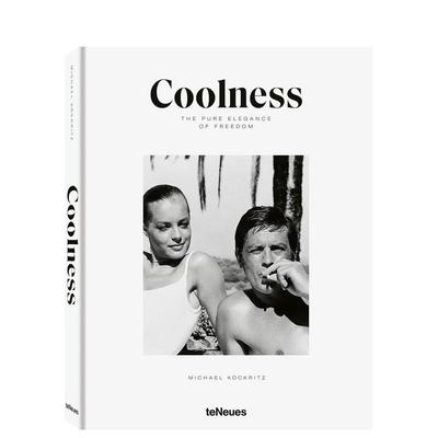 【预售】Coolness: The Pure Elegance of Freedom，酷：自由的纯粹优雅 英文原版图书籍进口正版 Michael Kckritz 摄影-肖像
