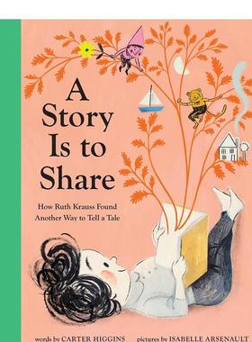 【现货】故事是用来分享的【Isabelle Arsenault】A Story Is to Share英文儿童图书籍进口原版Abrams Appleseed3-6岁装艺术插画绘