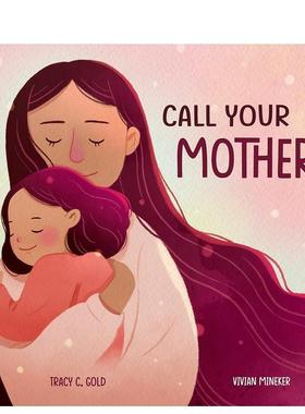 【预售】给你的母亲打电话Call Your Mother英文进口原版儿童绘本图书3-6岁Tracy Gold人际关系