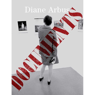 【预售】Diane Arbus Documents，戴安·阿勃丝:档案 英文原版图书籍进口正版 Diane Arbus; Max Rosenberg 摄影-摄影师