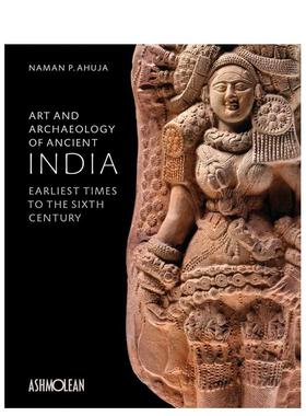 【现货】古代印度的艺术和考古学：六世纪 Art and Archaeology of Ancient India 英文原版艺术画册画集