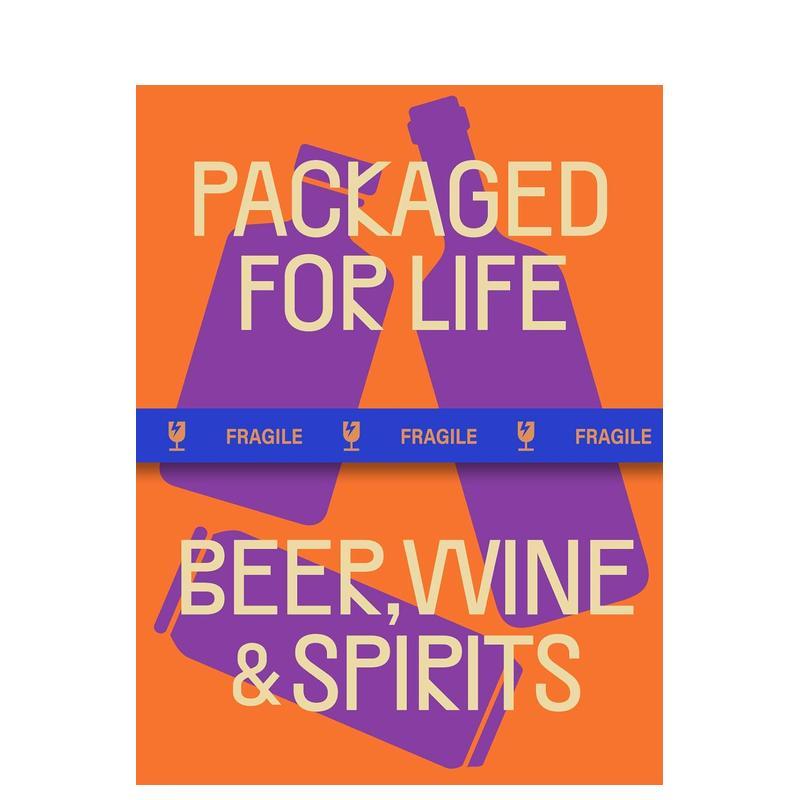 【预售】 Packaged for Life生活包装设计 啤酒葡萄酒烈酒 Beer,Wine&Spirits 品牌商品外观设计英文原版原版正品
