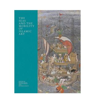 University Art and Seas Islamic the 現貨 流動性 海洋和伊斯蘭藝術 藝術畫冊畫集Yale Press 英文進口原版 The Mobility