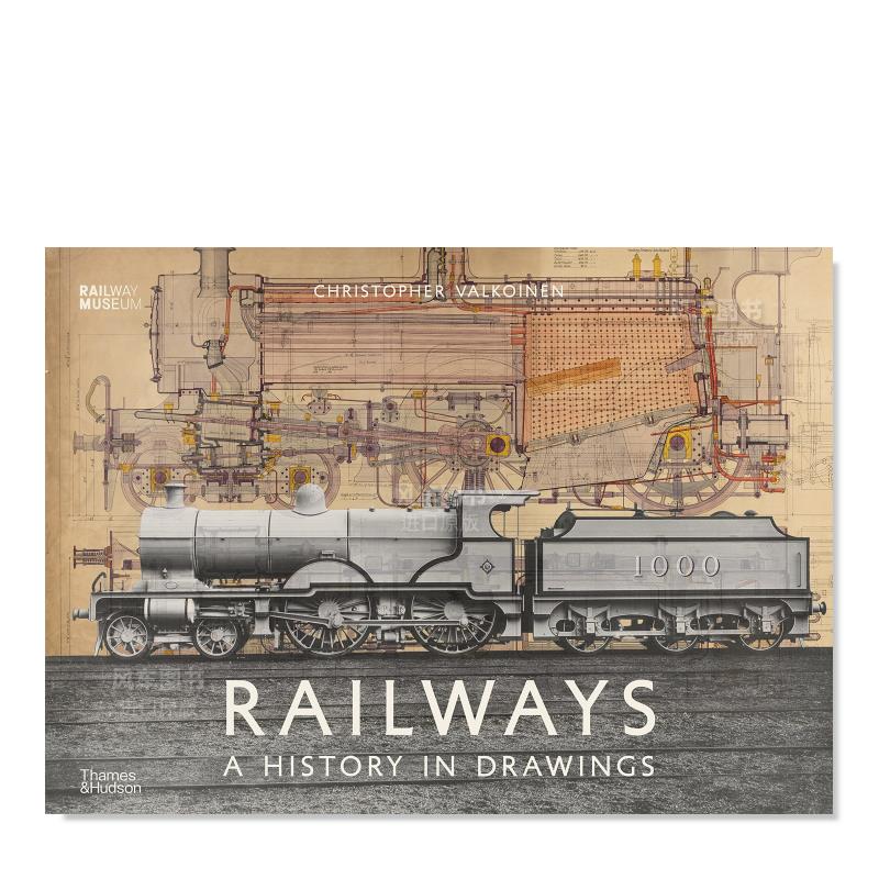 【预售】铁路：图纸的历史 Railways: A History in Drawings  英文原版进口图书