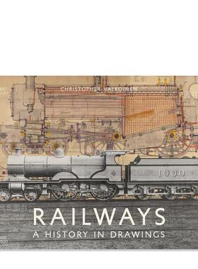 【现货】铁路：图纸的历史 Railways: A History in Drawings  英文原版进口图书