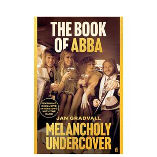 ABBA 预售 Book Melancholy 音乐图书Jan 瑞典乐队ABBA传记 英文进口原版 忧郁卧底 Gradvall The Undercover