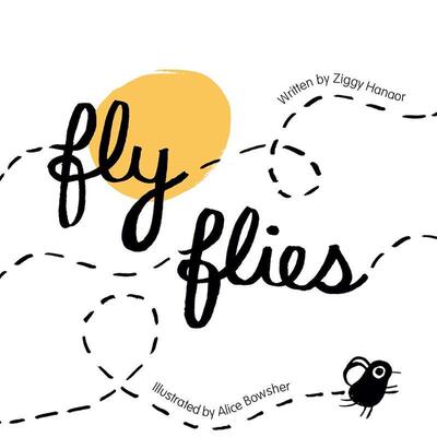 【现货】Fly Flies 飞来飞去的苍蝇 英文原版儿童艺术绘本 3-6岁进口正版图书籍