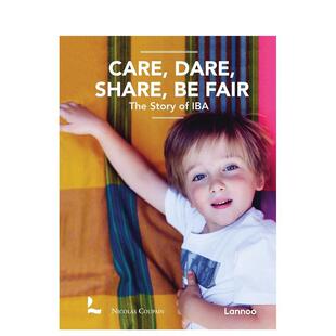 【预售】关爱、敢为、共享、公平：世界药企IBA的故事 Care， Dare， Share， Be Fair: The Story of IBA 英文进口原版城市规划图
