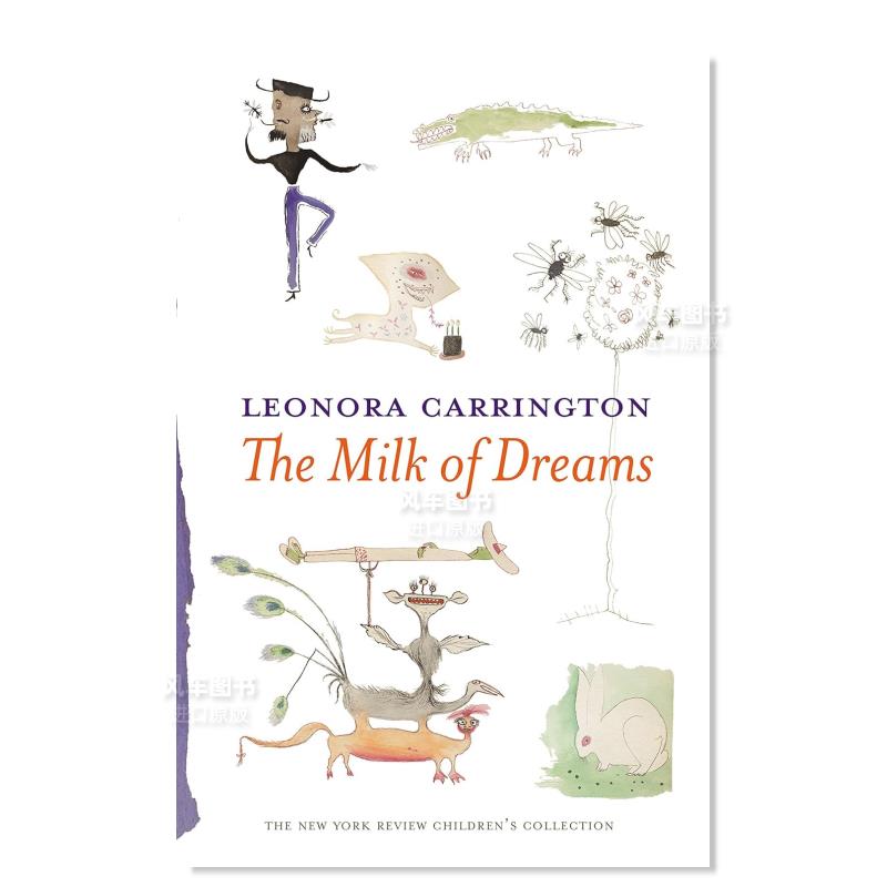 【预售】梦想的牛奶 The Milk of Dreams英文儿童绘本原版图书外版进口书籍 Leonora Carrington New York Review Books