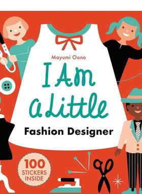 【现货】小小服装设计师(附带100张贴纸)I Am A Little Fashion Designer【Little Professionals】英文进口原版儿童图书3-6岁职业