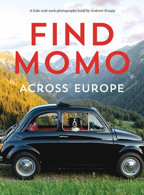 【预售】Find Momo Across Europe: Another Hide-And-Seek Photography Book，进口正版 Knapp, Andrew 摄影-综合作品