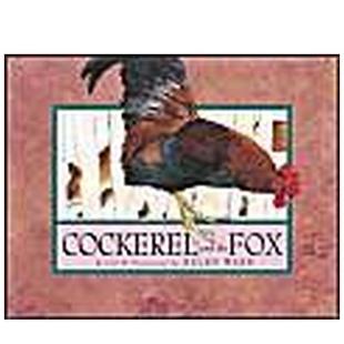 Cockerel And Ward3 预售 6岁 图书儿童绘本Helen 小公鸡和狐狸The Fox英文进口原版 The