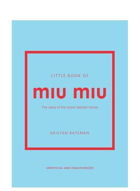 【现货】Miu Miu小书 【Little Book】Little Book of Miu Miu 缪缪 英文进口原版时尚设计图书Kristen Bateman外文正版