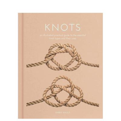 【预售】绳结：基本绳结类型及其用途 实用图解指南Knots英文进口原版生活图书Barry Mault外文正版