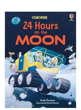【预售】月球24小时 24 Hours on the Moon英文进口原版儿童绘本图书 科普读物Andy Prentice