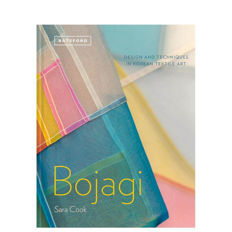 【预售】韩国纺织艺术包布Bojagi-Korean Textile Art 技术、设计和灵感英文原版图书籍进口正版Sara Cook