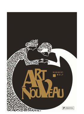 【预售】Art Nouveau新艺术运动 英文进口艺术画册画集正版图书籍 Norbert Wolf外文