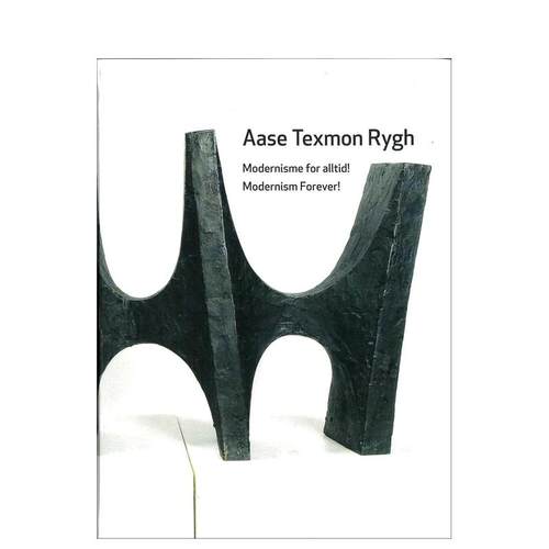 【预售】阿塞·特克斯蒙·吕格：永恒的现代主义 Aase Texmon Rygh : Modernism Forever 英文进口原版艺术画册画集外文图书Randi