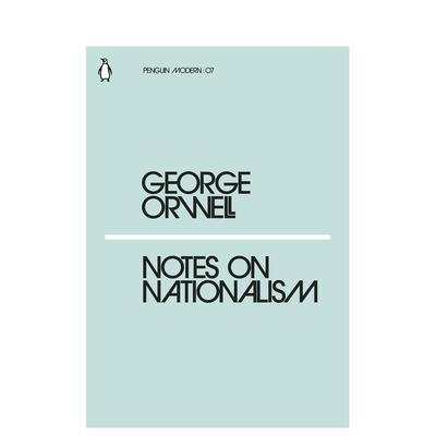 【预售】【企鹅摩登】民族主义笔记 【Penguin Modern】Notes on Nationalism 英文进口原版文学小说Orwell  George外文图书籍