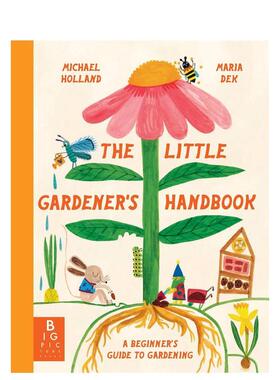【现货】小小园艺家手册  The Little Gardener's Handbook 博洛尼亚获奖作者Michael Holland 英文进口原版儿童绘本图书Michael