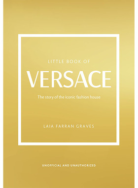 【预售】【Little Book】Little Book of Versace，英文原版图书籍进口正版 Laia Farran Graves 时尚设计师/品牌 welbeck