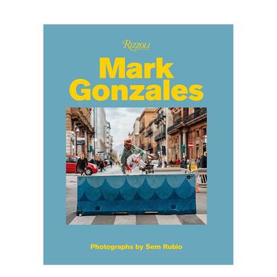 【预售】Mark Gonzales: Adventures in Street Skating，马克·冈萨雷斯: 英文进口原版时尚图书籍进口正版 M. Gonzales 外文