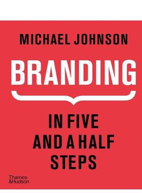 【现货】五步半设计品牌 Branding. In Five and a Half Steps 英文进口原版平面设计图书Michael Johnson