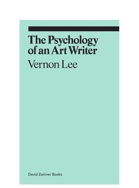 【预售】【Ekphrasis】Psychology Of An Art Writer艺术作家的心理学 英文进口艺术画册画集正版图书籍 Vernon Lee