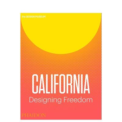 【预售】加利福尼亚：设计图书自由 California: Designing Freedom 英文进口原版工业产品设计图书Justin McGuirk