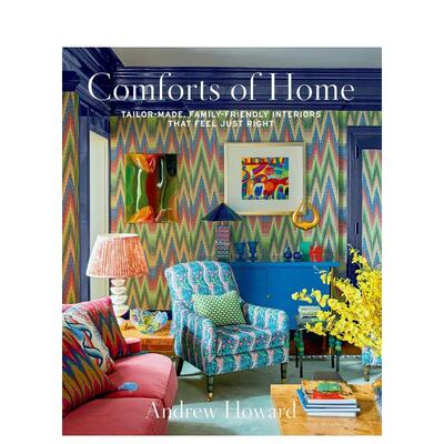 【预售】家的慰藉：量身定制的温馨家居 Comforts of Home 英文进口原版室内设计装饰图书Andrew Howard外文正版