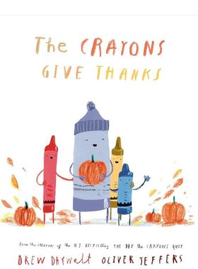 【现货】小蜡笔们的感恩节 Oliver Jeffers The Crayons Give Thanks 英国绘本大师 奥神 英文进口原版儿童绘本Philomel Books