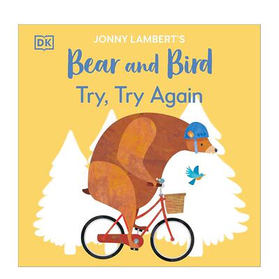 【现货】【约翰尼·兰伯特的熊和小鸟】再次尝试Jonny Lambert’s Bear and Bird: Try, Try Again英文儿童图书籍进口原版DK Chil