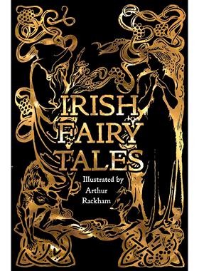 【现货】 Irish Fairy Tales 爱尔兰童话故事 进口英文文学小说正版图书籍Arthur Rackham