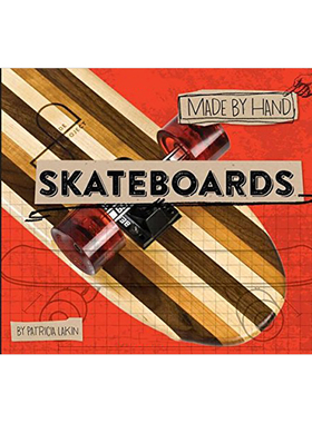 【现货】Skateboards 1 (Made by Hand)【手工制作】滑板 英文原版图书籍 DIY自制保养操作潮流交通工具图集指南 Patricia Lakin