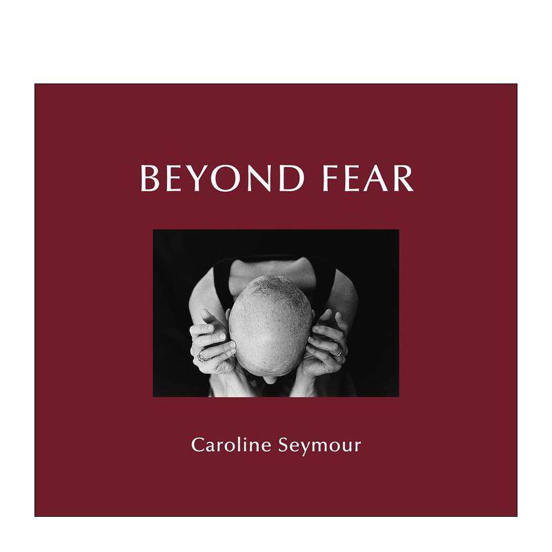 【预售】超越恐惧 Beyond Fear 英文进口原版摄影纪实Caroline Seymour外文正版图书籍Caroline Seymour图片