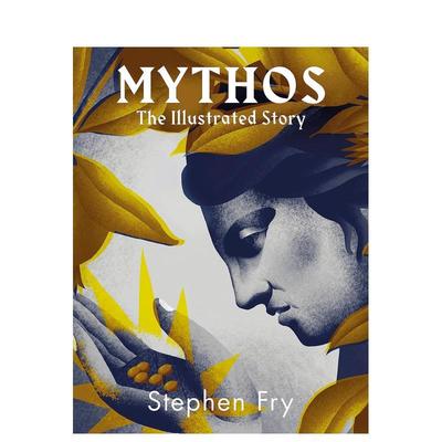【现货】神话：精美插图的故事 Mythos: The stunningly iIllustrated story 英文进口原版文学图书Stephen Fry