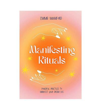 【预售】感应：信息与联系 Manifesting Rituals: Powerful Daily Practices to Manifest Your Dream Life 英文进口原版心灵励志