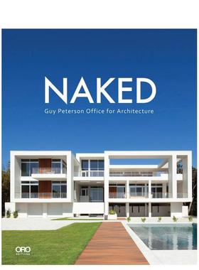 【预售】赤裸：盖伊?彼得森的海岸建筑 Naked: The Coastal Architecture of Guy Peterson 英文进口原版建筑设计图书 Guy Peters