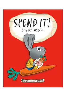 【预售】花掉它! 一本绝佳理财书Spend It! A Moneybunny Book英文进口原版章节书儿童图书籍3-6岁Mcleod  Cinders