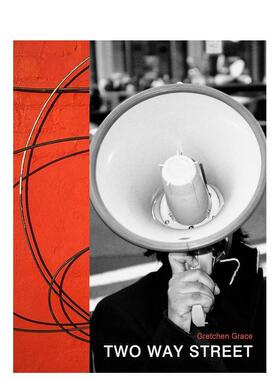 【现货】【翰德原版】Two Way Street，双向街 英文原版图书籍进口正版 Gretchen Grace 摄影-街拍 Daylight Books