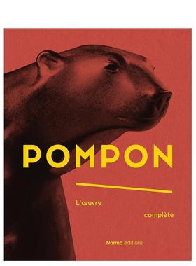 【预售】弗朗索瓦·蓬蓬 Fran?ois Pompon 英文进口原版艺术画册画集外文图书Liliane Colas