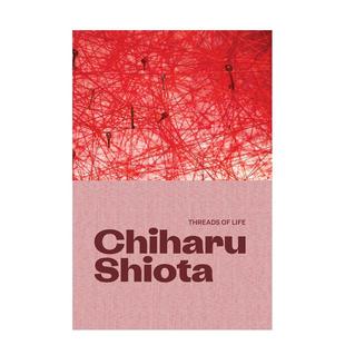 【预售】盐田千春:生命的线绪 Chiharu Shiota英文进口原版艺术画册画集正版图书籍 巴黎大皇宫展览图录Yung Ma