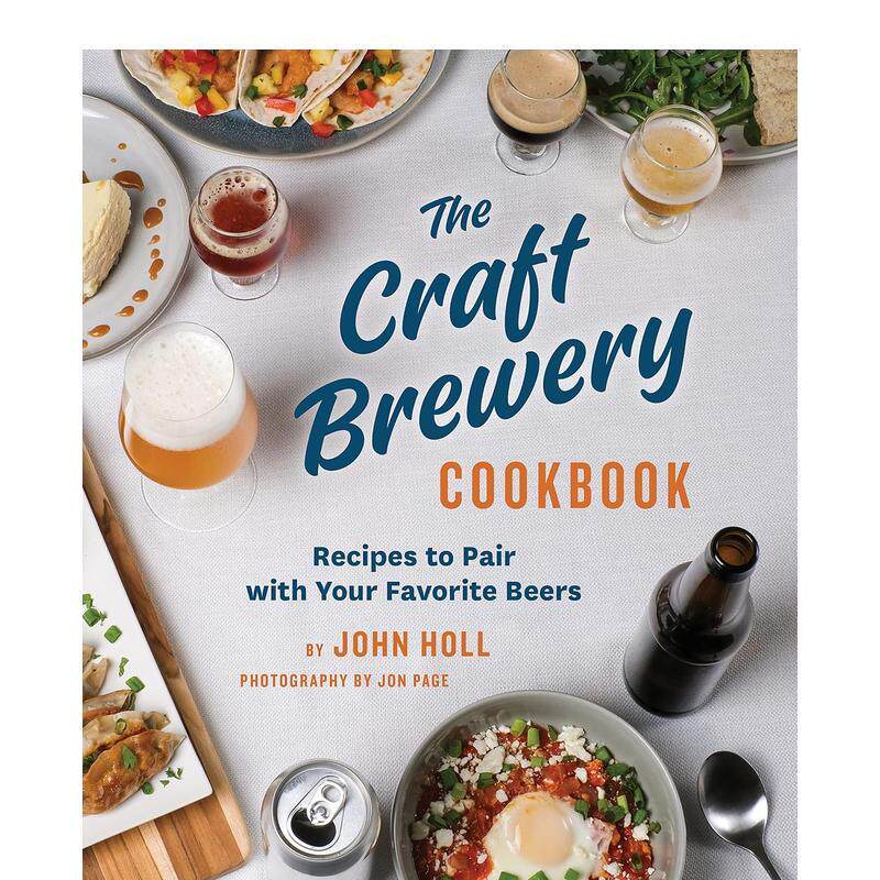 【现货】The Craft Brewery Cookbook，精酿啤酒配餐指南 英文原版图书籍进口正版 John Holl 餐饮