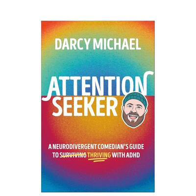 【预售】注意力寻求者 Attention Seeker英文进口原版生活图书Darcy Michael外文