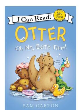 【现货】Otter: Oh No, Bath Time!，水獭:哦，不，洗澡时间到了! 英文原版图书 Garton 儿童分阶阅读