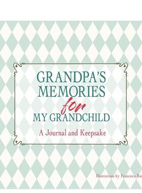 【预售】祖父赠孙辈的回忆录：珍藏手札 Grandpa's Memories for My Grandchild :A Journal and Keepsake英文进口原版儿童趣味图