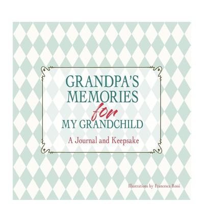 【预售】祖父赠孙辈的回忆录：珍藏手札 Grandpa's Memories for My Grandchild :A Journal and Keepsake英文进口原版儿童趣味图
