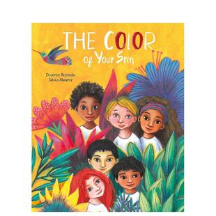 9岁 Acevedo 肤色The Your Skin英文进口原版 你 Color 人际关系Desirée 儿童绘本图书6 预售